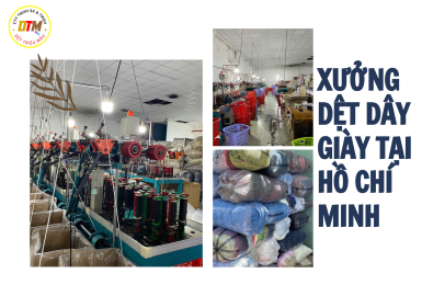 Xưởng Dệt Dây Giày Tại Hồ Chí Minh