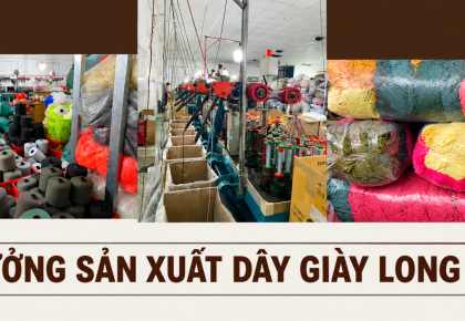 Xưởng sản xuất dây giày Long An