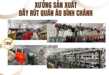 Xưởng Sản Xuất Dây Rút Quần Áo Bình Chánh