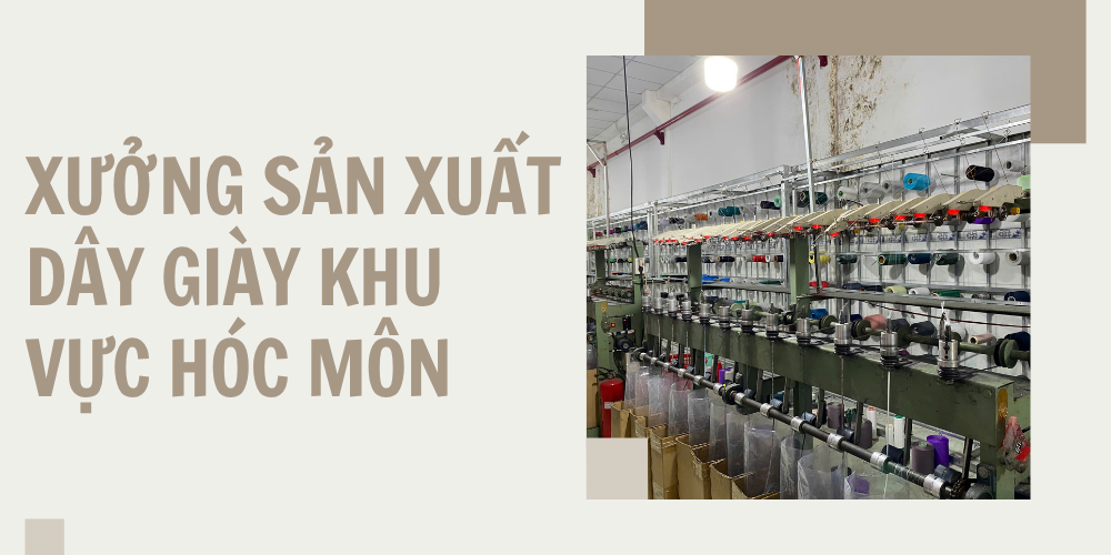 xuong san xuat day giay khu vuc hoc mon